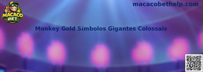 Monkey Gold Símbolos Gigantes Colossais
