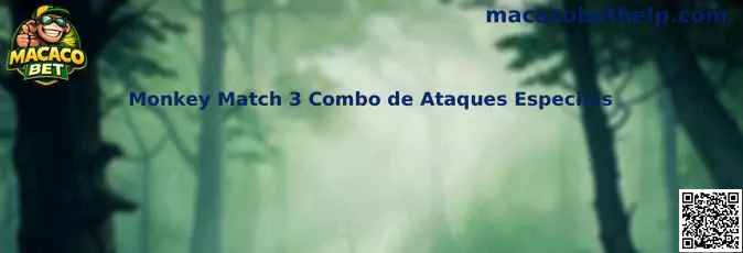 Monkey Match 3 Combo de Ataques Especiais