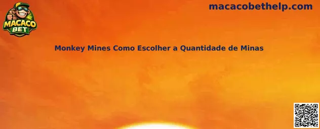 Monkey Mines Como Escolher a Quantidade de Minas no Macaco Bet