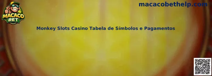 Monkey Slots Casino Tabela de Símbolos e Pagamentos
