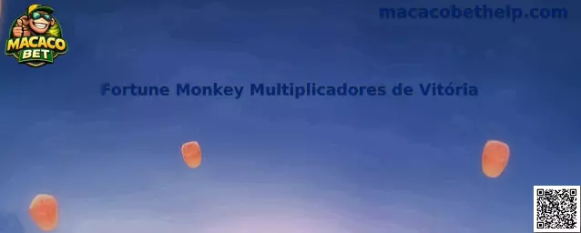 Fortune Monkey Multiplicadores de Vitória