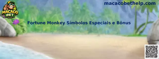 Fortune Monkey Símbolos Especiais e Bônus