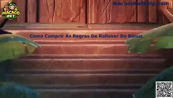 Como cumprir as regras de rollover do bônus