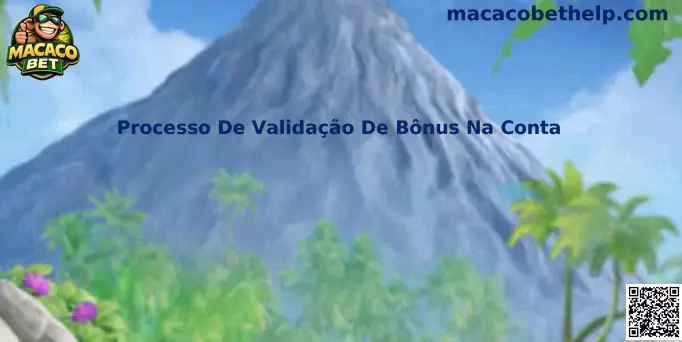 Processo De Validação De Bônus Na Conta