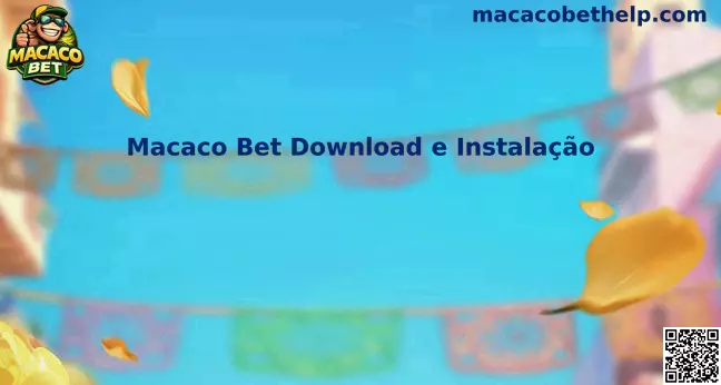 Macaco Bet Download e Instalação do Aplicativo Oficial no Brasil