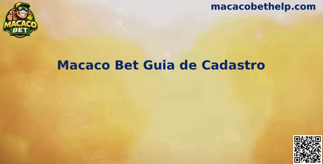 Guia de Cadastro Oficial Macaco Bet