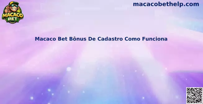 Macaco Bet Bônus De Cadastro Como Funciona
